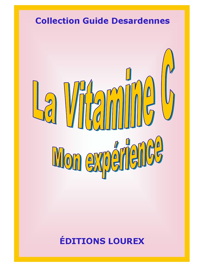 Guide : LA VITAMINE C, mon expérience