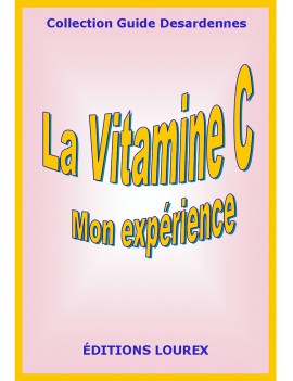 Guide : LA VITAMINE C, mon expérience