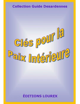 Guide : CLÉS POUR LA PAIX INTÉRIEURE