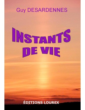 Poésie : INSTANTS DE VIE