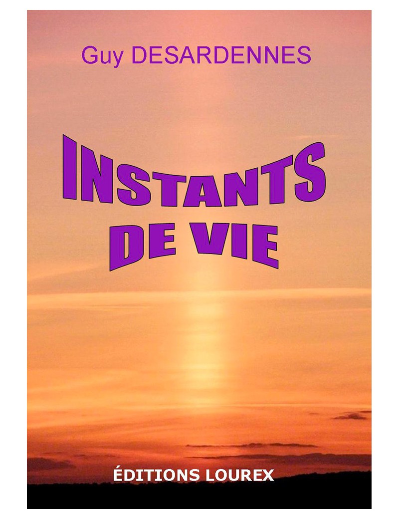 Poésie : INSTANTS DE VIE